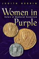 9780691117805-0691117802-Women in Purple: Rulers of Medieval Byzantium