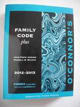 9781598391466-1598391461-O'Connor's Family Code Plus 2012-2013