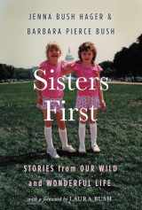 9781538711415-1538711419-Sisters First: Stories from Our Wild and Wonderful Life