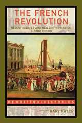 9780415358330-0415358337-The French Revolution: Recent Debates and New Controversies (Rewriting Histories)