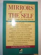 9780874776645-0874776643-Mirrors of the Self: Archetypal Images Shape Your Life