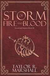 9780988442597-0988442590-Storm of Fire and Blood: Sword and Serpent Book III