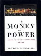 9780375401305-037540130X-The Money and the Power: The Making of Las Vegas and Its Hold on America