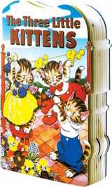 9781595833747-1595833749-The Three Little Kittens Shape Book (Children's Die-Cut Shape Book)