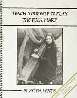 9780936661421-0936661429-Teach Yourself to Play the Folk Harp, 30th Anniversary Edition