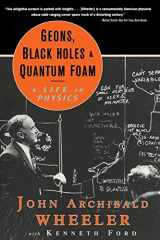 9780393319910-0393319911-Geons, Black Holes, and Quantum Foam: A Life in Physics