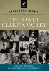 9781467100274-1467100277-Legendary Locals of the Santa Clarita Valley