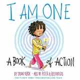 9781419742385-1419742388-I Am One: A Book of Action (I Am Books)