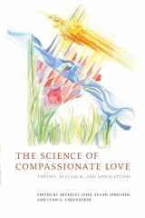 9781405153942-1405153946-The Science of Compassionate Love: Theory, Research, and Applications