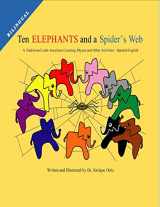9780615261249-0615261248-Ten Elephants and a Spider's Web: A Traditional Latin American Counting Rhyme and Other Activities: Spanish/English