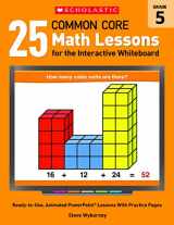 9780545486200-0545486203-25 Common Core Math Lessons for the Interactive Whiteboard: Grade 5: Ready-to-Use, Animated PowerPoint Lessons With Practice Pages That Help Students ... Core Math Lessons for Interactive Whiteboard)