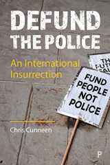 9781447361671-1447361679-Defund the Police: An International Insurrection