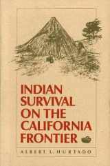 9780300041477-0300041470-Indian Survival on the California Frontier (The Lamar Series in Western History)