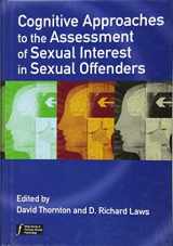 9780470057810-0470057815-Cognitive Approaches to the Assessment of Sexual Interest in Sexual Offenders (Wiley Series in Forensic Clinical Psychology)