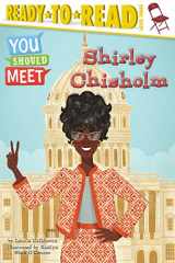 9781534465572-153446557X-Shirley Chisholm: Ready-to-Read Level 3 (You Should Meet)