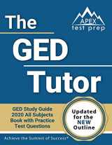 9781628459227-1628459220-The GED Tutor Book: GED Study Guide 2020 All Subjects with Practice Test Questions [Updated for the New Outline]