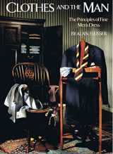 9780394546230-0394546237-Clothes and the Man: The Principles of Fine Men's Dress