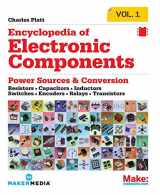 9781449333898-1449333893-Encyclopedia of Electronic Components Volume 1: Resistors, Capacitors, Inductors, Switches, Encoders, Relays, Transistors