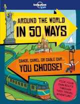 9781786577566-1786577569-Lonely Planet Kids Around the World in 50 Ways