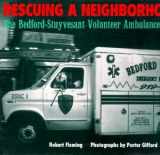 9780802783295-0802783295-Rescuing a Neighborhood: The Bedford-Stuyvesant Volunteer Ambulance Corps