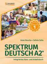 9783941323384-3941323385-Spektrum Deutsch A2+: Teilband 1: Integriertes Kurs- und Arbeitsbuch für Deutsch als Fremdsprache