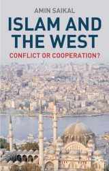 9781403903570-1403903573-Islam and the West: Conflict or Cooperation?