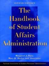 9780787947200-0787947202-The Handbook of Student Affairs Administration : A Publication of the National Association of Student Personnel Administrators