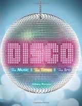 9781402780356-1402780354-Disco: The Music, The Times, The Era