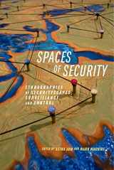 9781479863013-1479863017-Spaces of Security: Ethnographies of Securityscapes, Surveillance, and Control