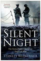 9781471135194-1471135195-Silent Night: The Remarkable Christmas Truce Of 1914