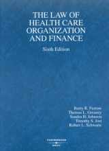 9780314184771-0314184775-The Law of Health Care Organization and Finance, 6th Edition (American Casebook)