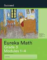 9781640540873-1640540873-Eureka Math, Succeed, Grade 3 Module 1-4, c. 2015 9781640540873, 1640540873