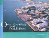 9781561642403-1561642401-Over Key West and the Florida Keys