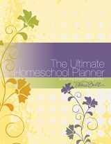 9781935495659-1935495658-The Ultimate Homeschool Planner (Yellow Edition)