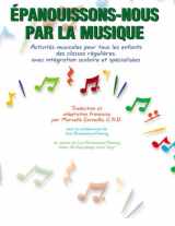 9781551220895-155122089X-Epanouissons-Nous par la Musique (Come on Everybody, Let's Sing!): French Language Edition (French Edition)