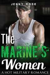 9781539781301-1539781305-The Marine's Women: A Hot Military Romance