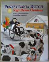 9781565547216-1565547217-Pennsylvania Dutch Night Before Christmas (The Night Before Christmas Series)