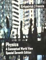 9781285024882-1285024885-Physics: A Conceptual World View (Special Seventh Edition)