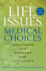 9781616369378-161636937X-Life Issues, Medical Choices: Questions and Answers for Catholics