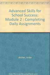 9781559154918-1559154918-Advanced Skills for School Success: Module 2 : Completing Daily Assignments
