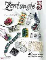 9781574213362-1574213369-Zentangle 5: 40 more Tangles and Fabulous Jewelry (Design Originals) Sequel to Zentangle Basics, 2, 3, and 4