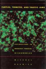 9780262181624-0262181622-Turtles, Termites, and Traffic Jams: Explorations in Massively Parallel Microworlds