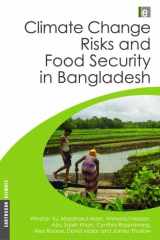 9781849711302-1849711305-Climate Change Risks and Food Security in Bangladesh (Earthscan Climate)