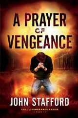 9781945159114-1945159111-A Prayer of Vengeance (Call of Vengeance)