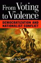 9780393974812-0393974812-From Voting to Violence: Democratization and Nationalist Conflict
