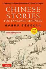 9780804852784-0804852782-Chinese Stories for Language Learners: A Treasury of Proverbs and Folktales in Bilingual Chinese and English (Online Audio Recordings Included)