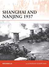 9781472817495-1472817494-Shanghai and Nanjing 1937: Massacre on the Yangtze (Campaign)