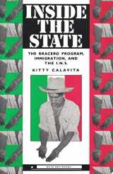 9780982750483-098275048X-Inside the State: The Bracero Program, Immigration, and the I.N.S.