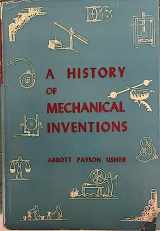 9780674398504-0674398505-A History of Mechanical Inventions: Revised Edition