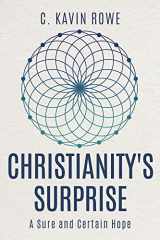 9781791008208-1791008208-Christianity's Surprise: A Sure and Certain Hope